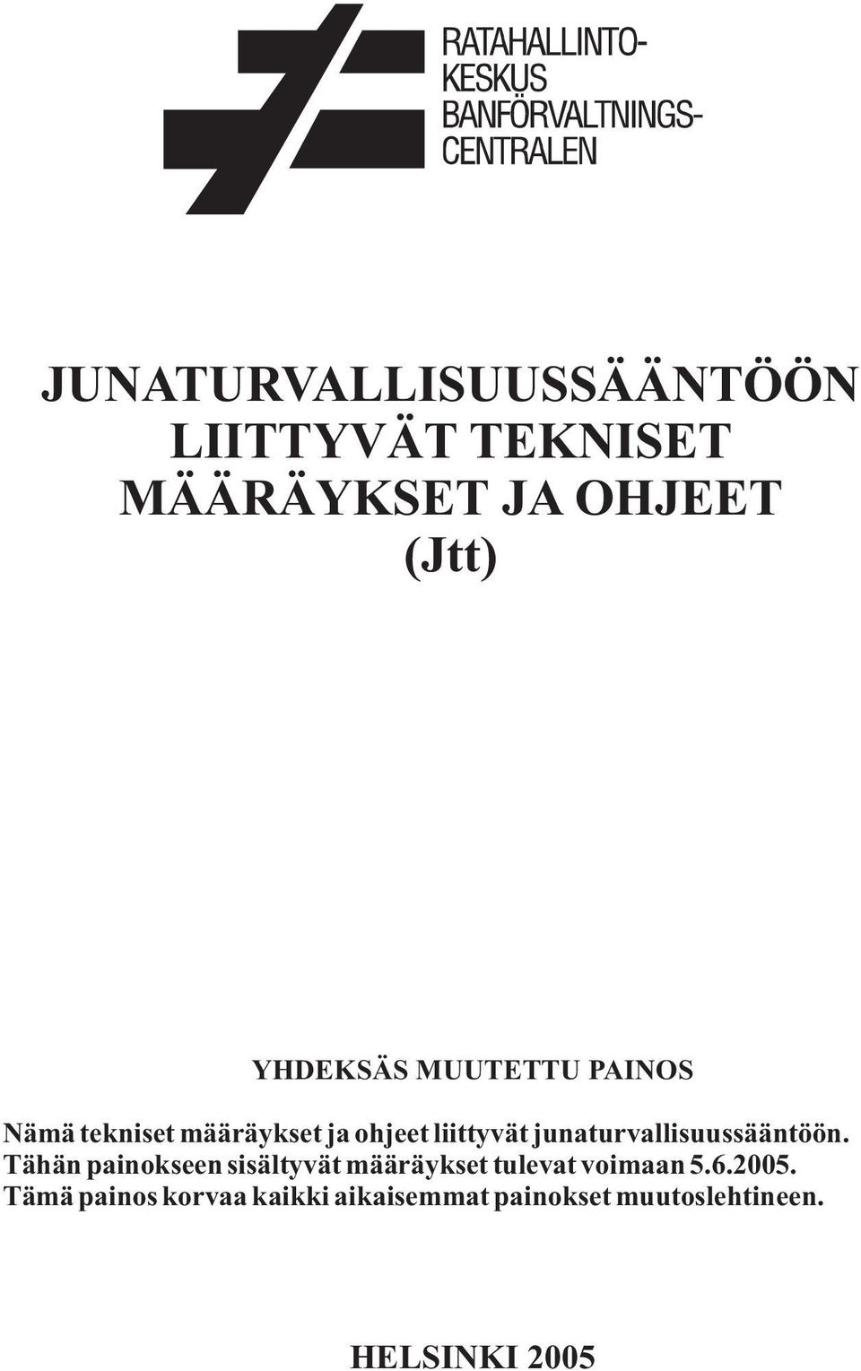 junaurvallisuussäänöön.