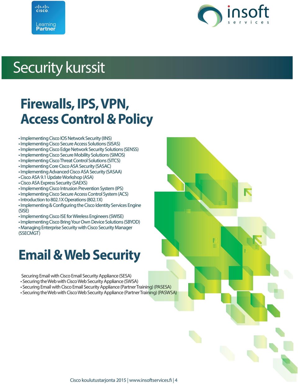 Cisco ASA Security (SASAA) Cisco ASA 9.