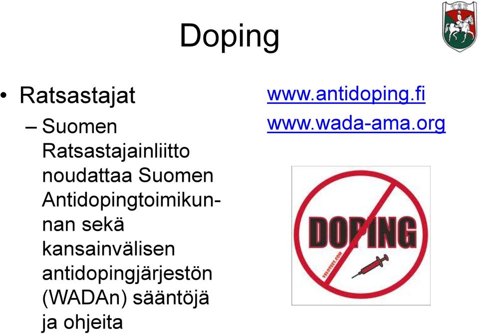 kansainvälisen antidopingjärjestön (WADAn)