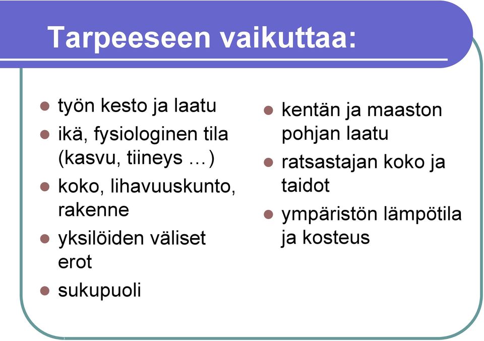 rakenne yksilöiden väliset erot sukupuoli kentän ja