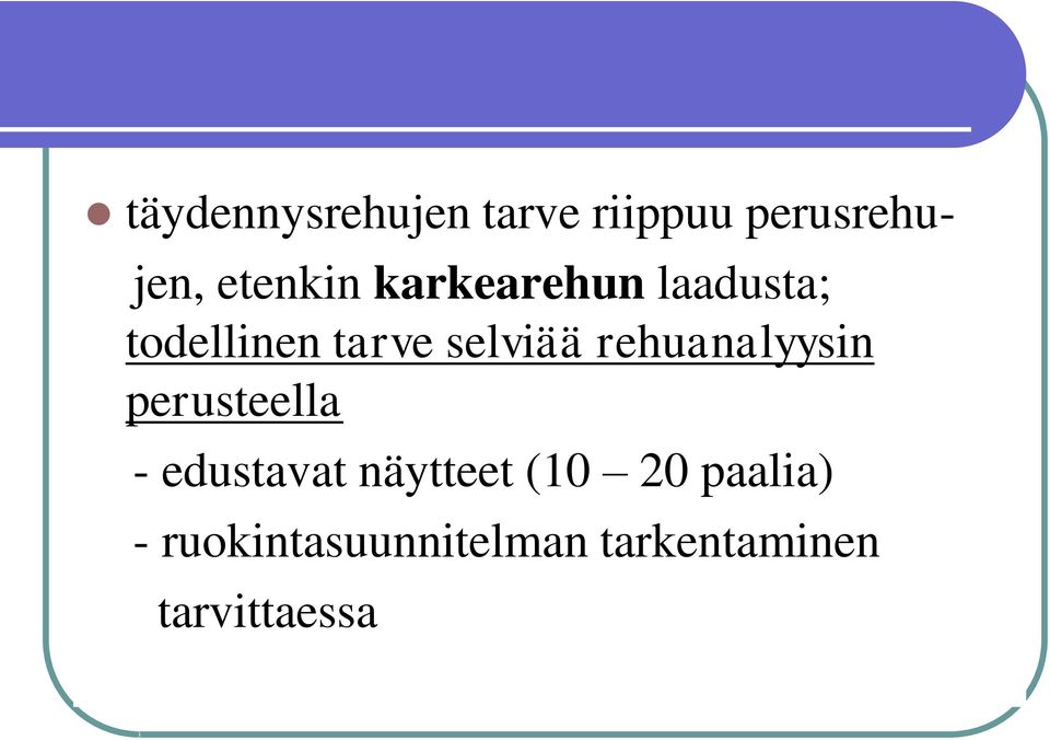 rehuanalyysin perusteella - edustavat näytteet (10