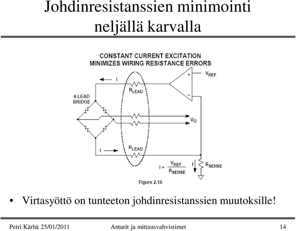 johdinresistanssien muutoksille!