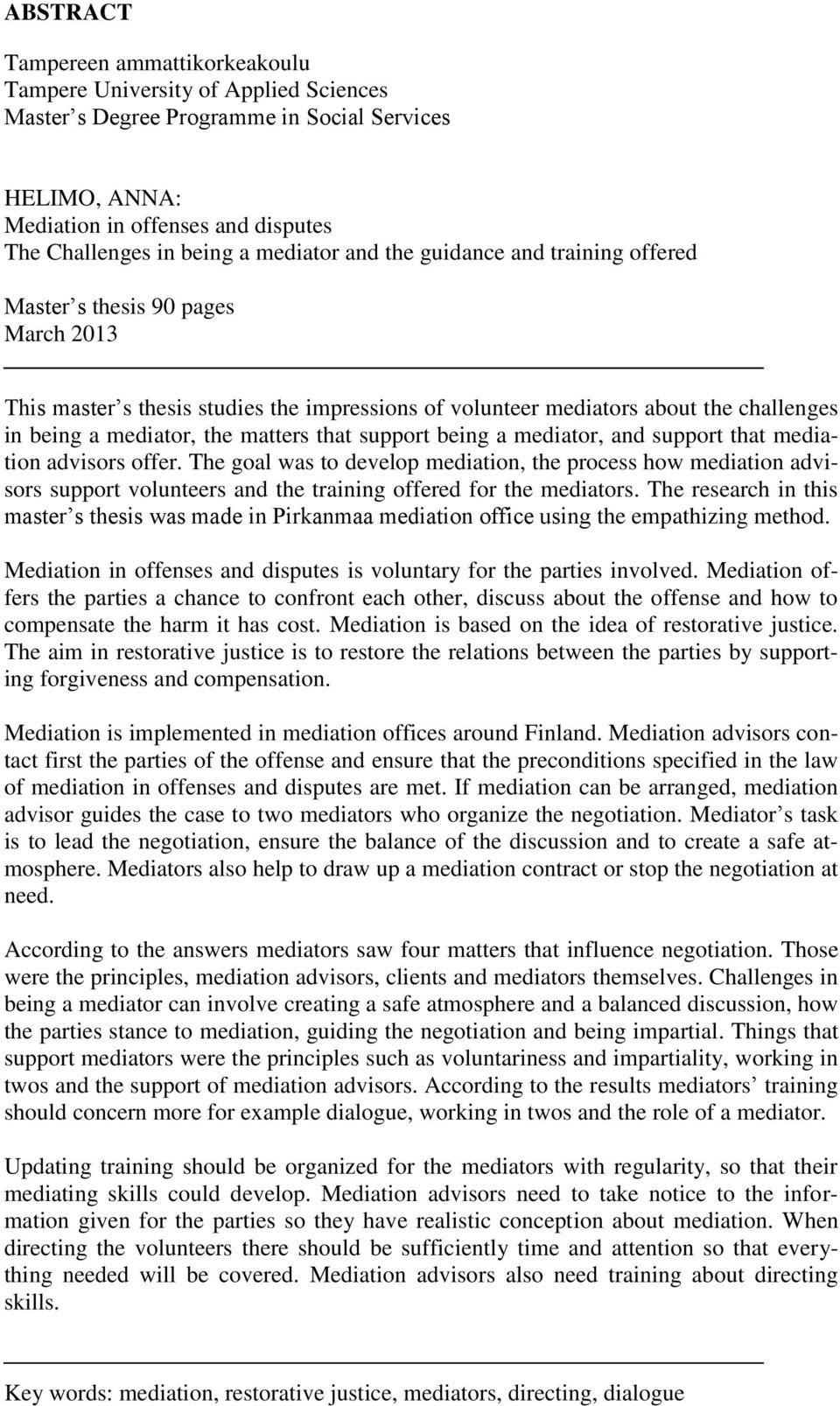 matters that support being a mediator, and support that mediation advisors offer.
