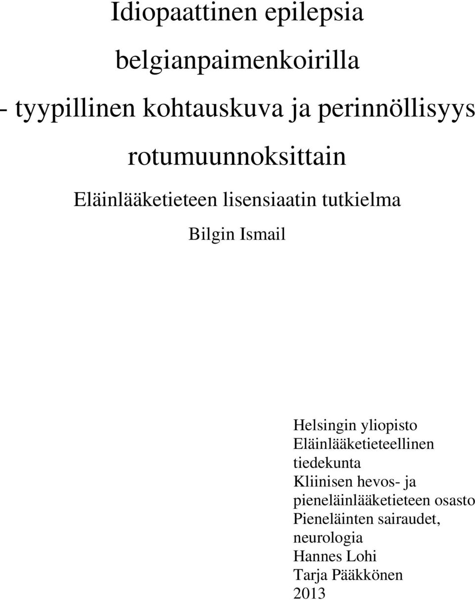 Ismail Helsingin yliopisto Eläinlääketieteellinen tiedekunta Kliinisen hevos- ja