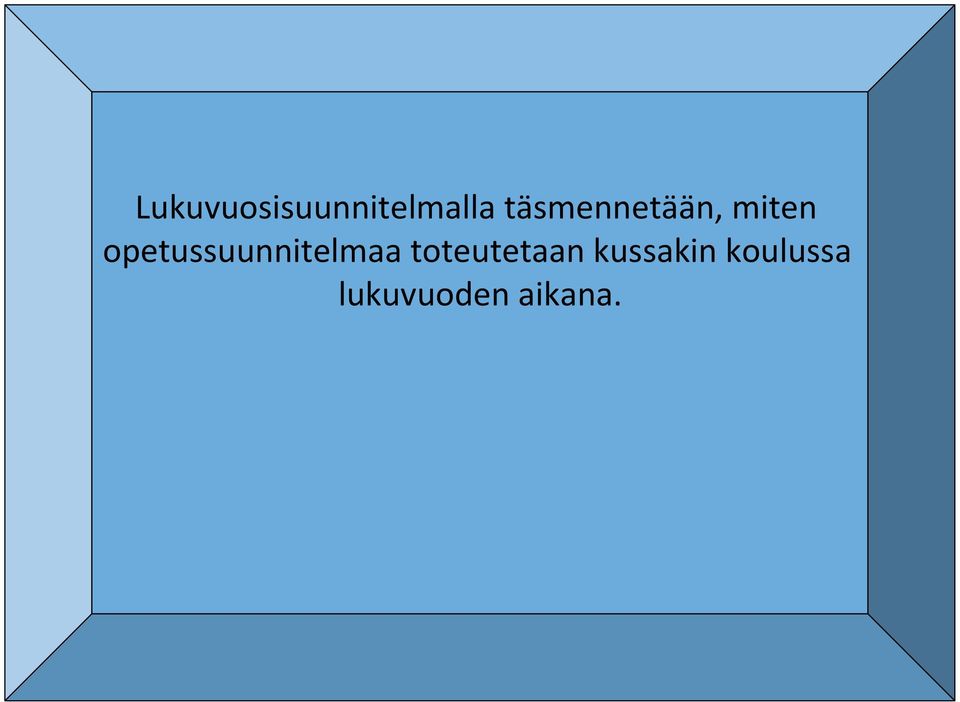 opetussuunnitelmaa