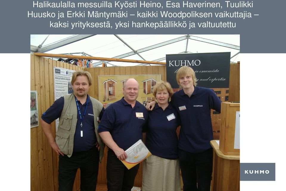Mäntymäki kaikki Woodpoliksen vaikuttajia