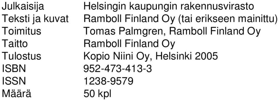 Helsingin kaupungin rakennusvirasto Ramboll Finland Oy (tai