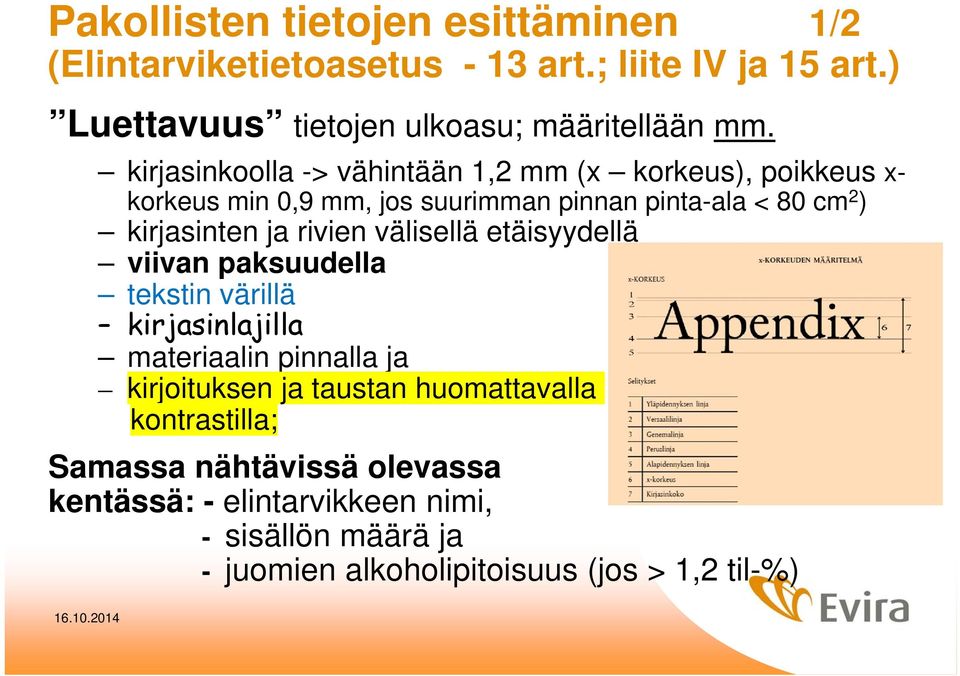 rivien välisellä etäisyydellä viivan paksuudella tekstin värillä kirjasinlajilla materiaalin pinnalla ja kirjoituksen ja taustan