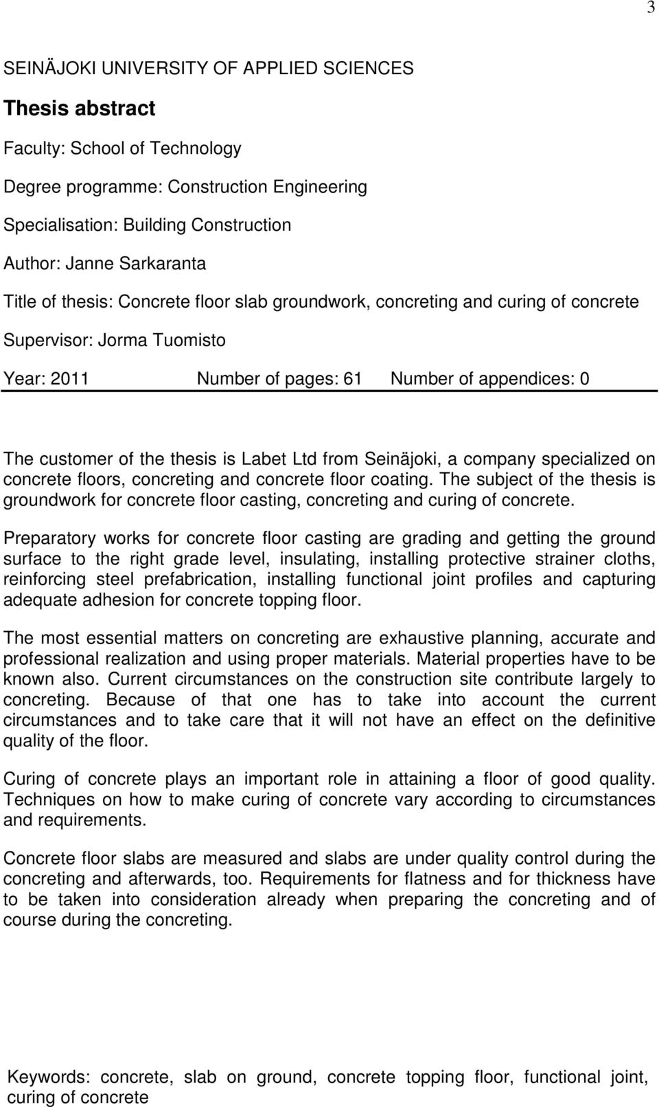 Labet Ltd from Seinäjoki, a company specialized on concrete floors, concreting and concrete floor coating.