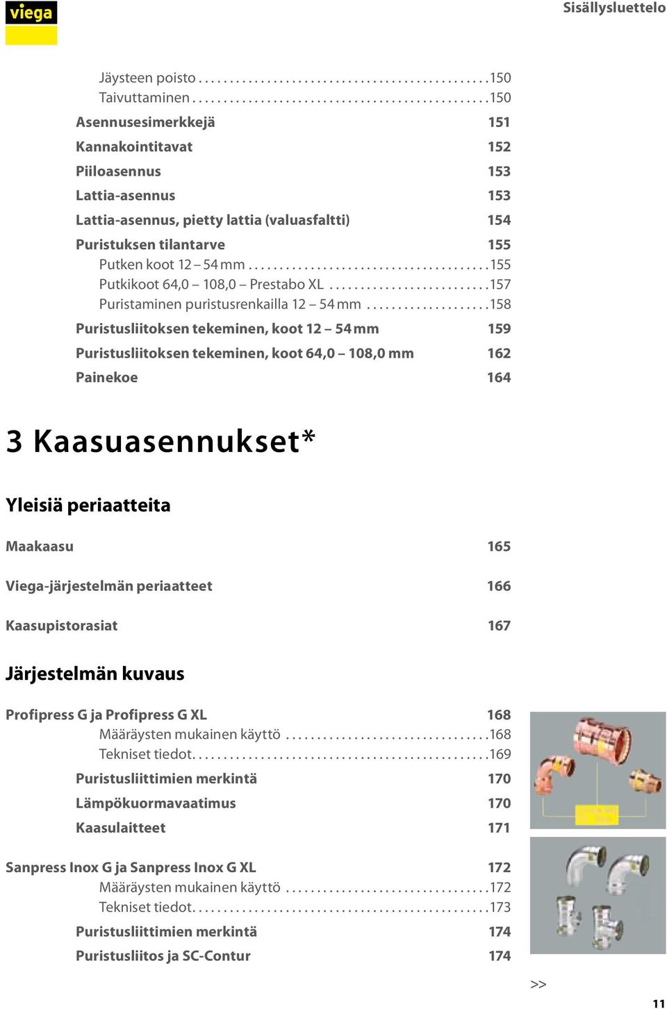 ...................................... 155 Putkikoot 64,0 108,0 Prestabo XL.......................... 157 Puristaminen puristusrenkailla 12 54 mm.