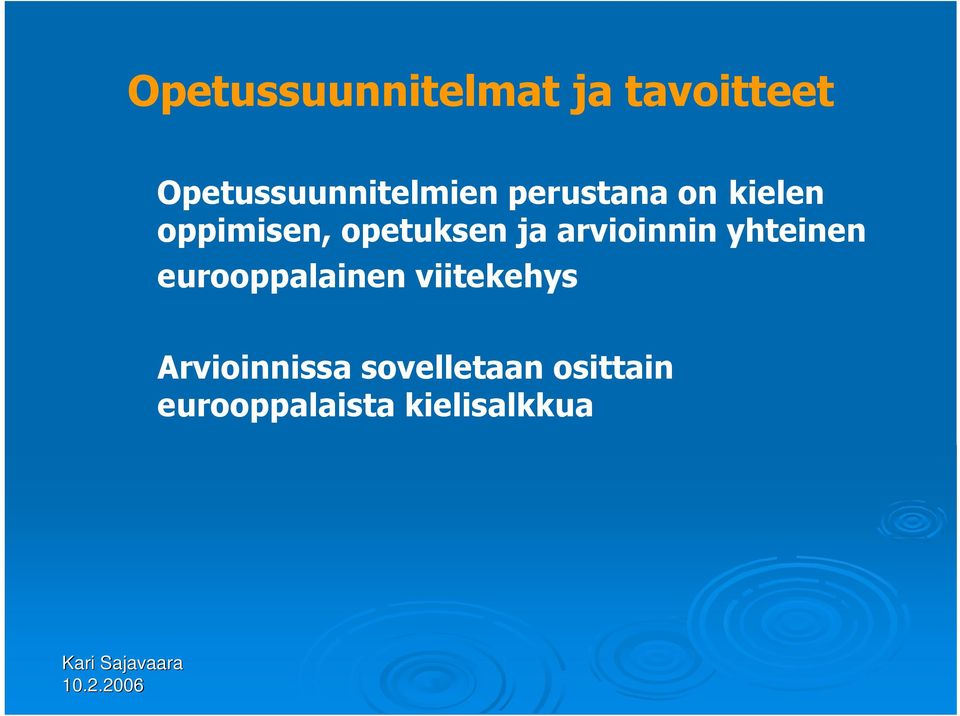 opetuksen ja arvioinnin yhteinen eurooppalainen