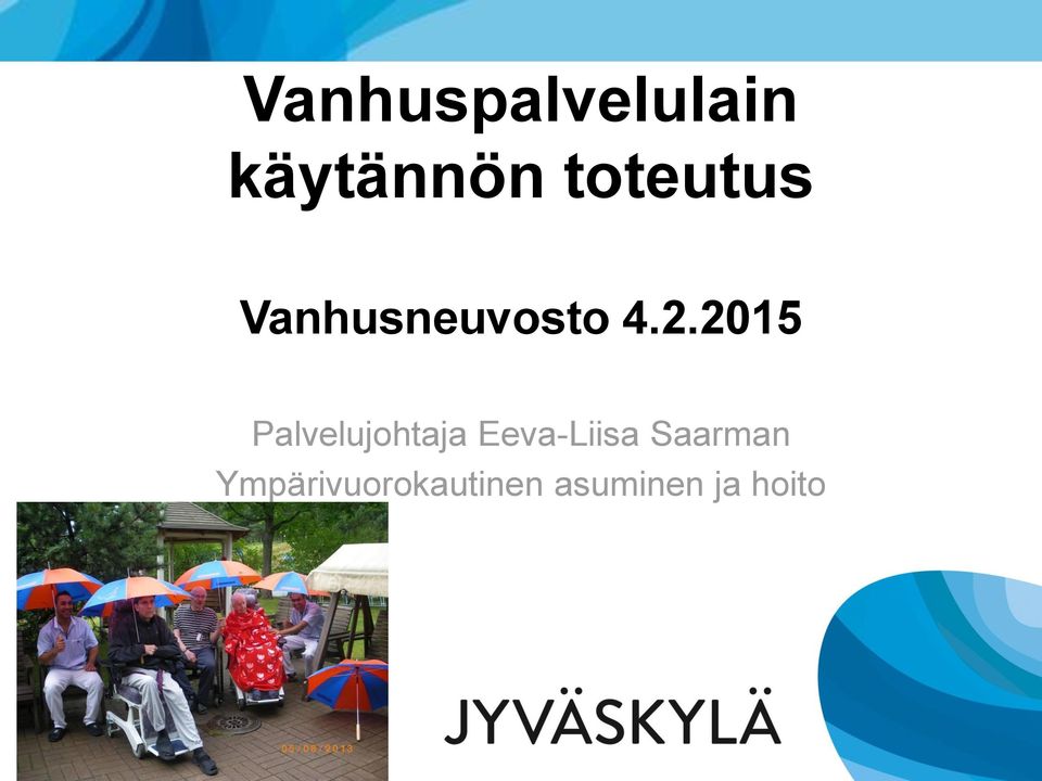 2015 Palvelujohtaja Eeva-Liisa