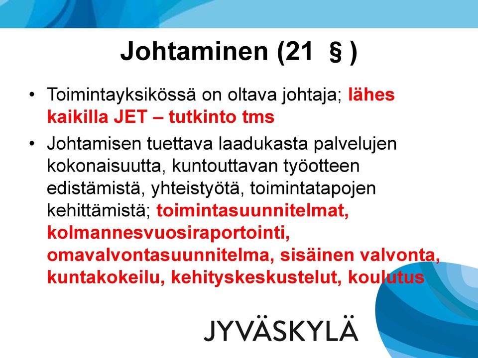 edistämistä, yhteistyötä, toimintatapojen kehittämistä; toimintasuunnitelmat,