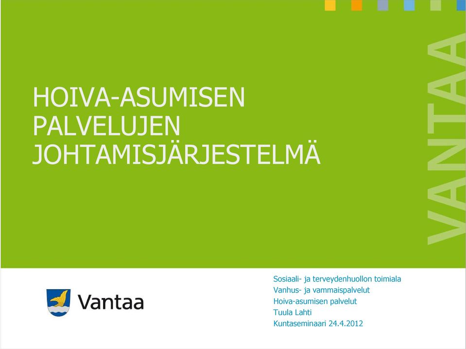 terveydenhuollon toimiala Vanhus- ja