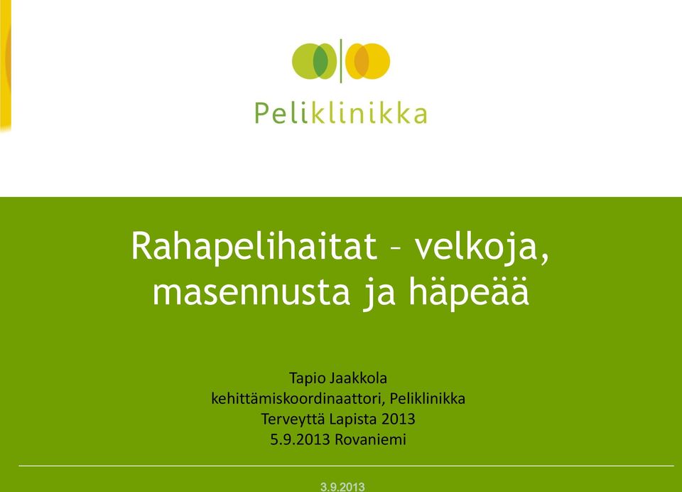 kehittämiskoordinaattori, Peliklinikka