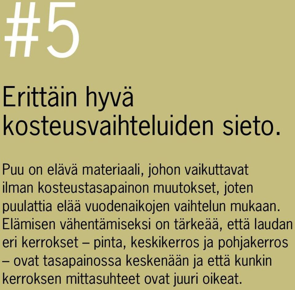 puulattia elää vuodenaikojen vaihtelun mukaan.