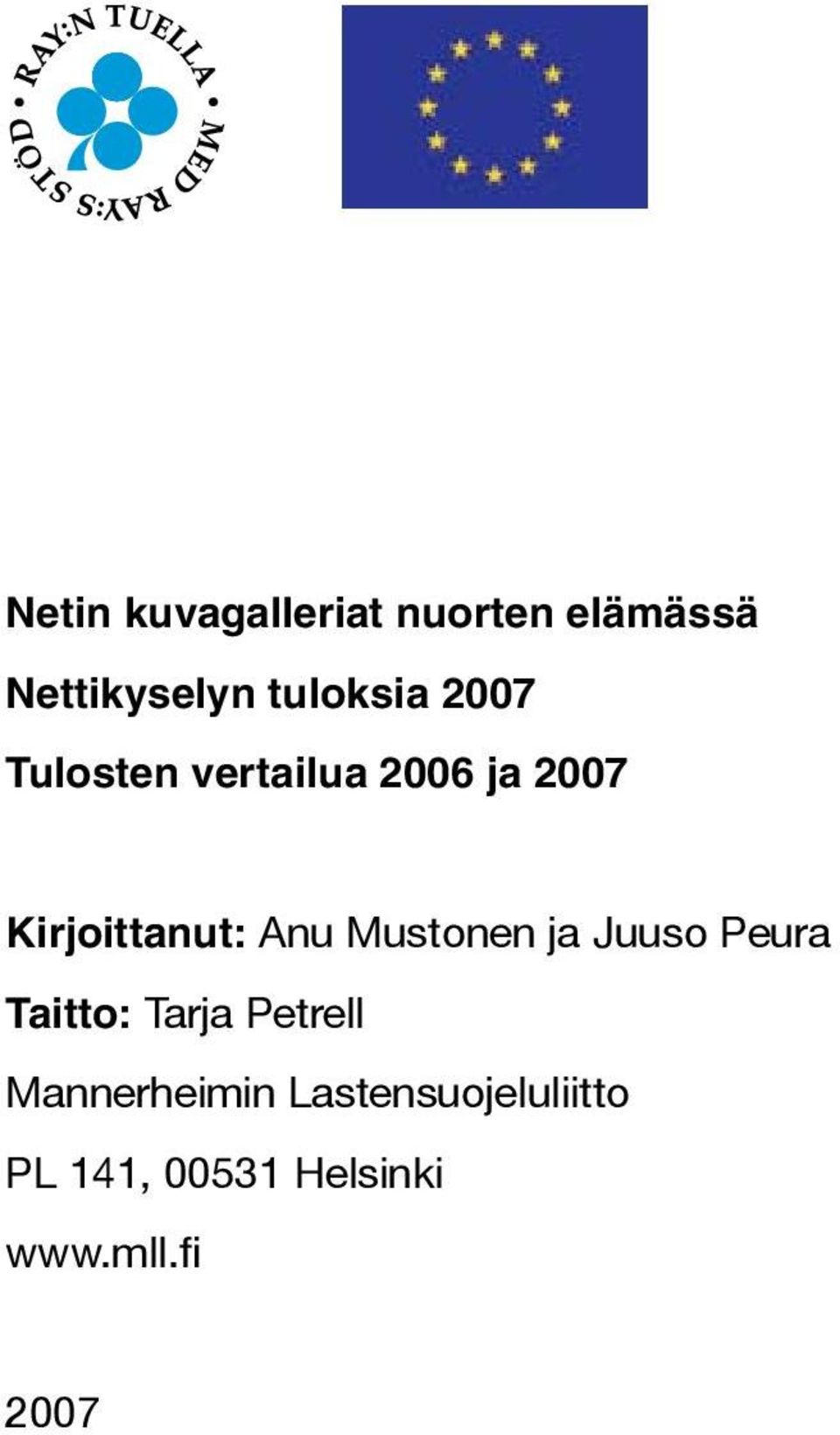 Kirjoittanut: Anu Mustonen ja Juuso Peura Taitto: Tarja