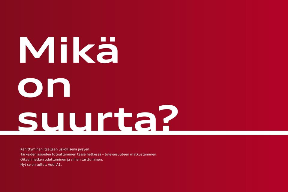Tärkeiden asioiden toteuttaminen tässä hetkessä