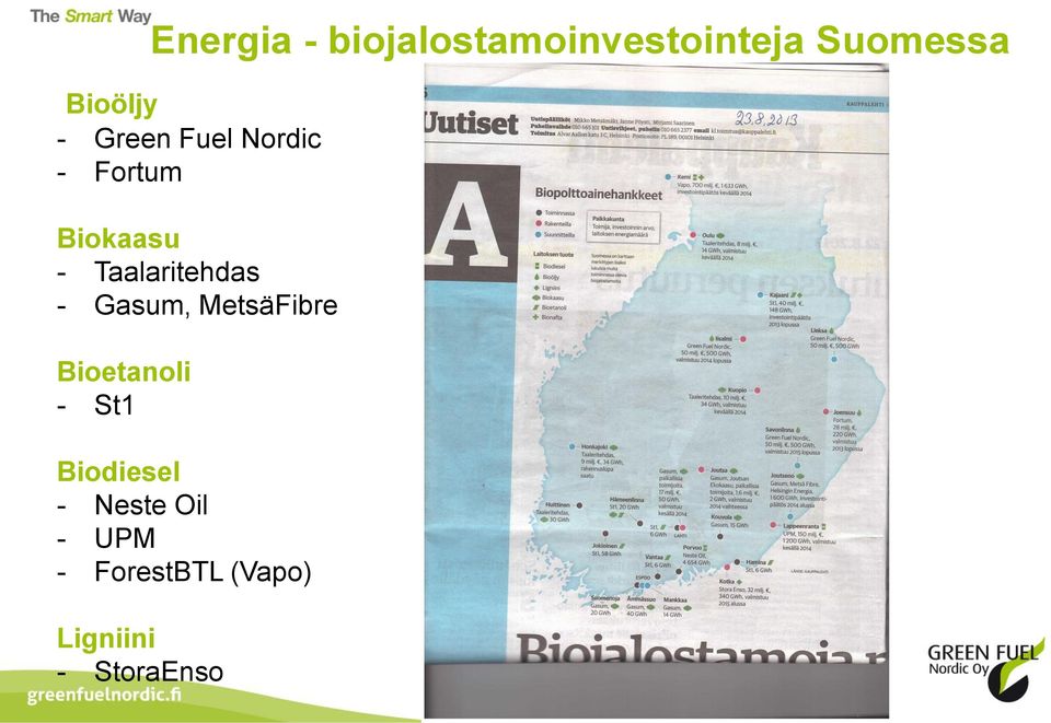 Taalaritehdas - Gasum, MetsäFibre Bioetanoli - St1