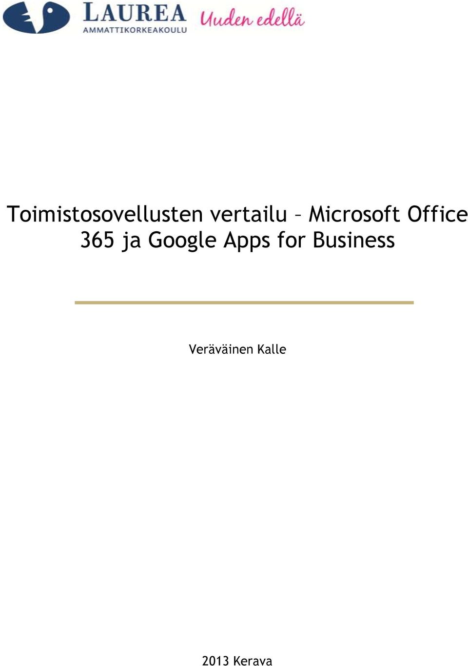 Toimistosovellusten vertailu Microsoft Office 365 ja Google Apps for  Business - PDF Free Download