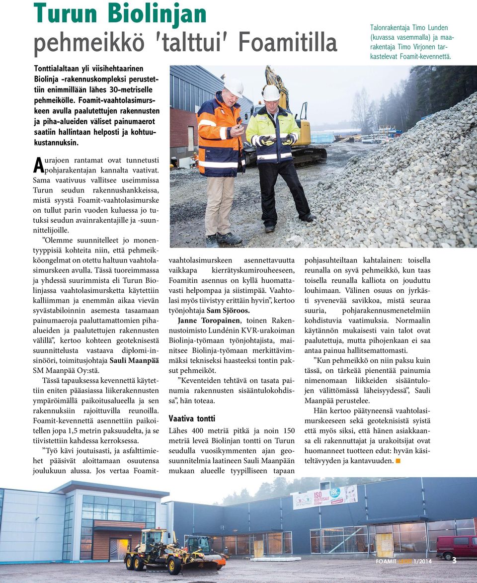 Aurajoen rantamat ovat tunnetusti pohjarakentajan kannalta vaativat.
