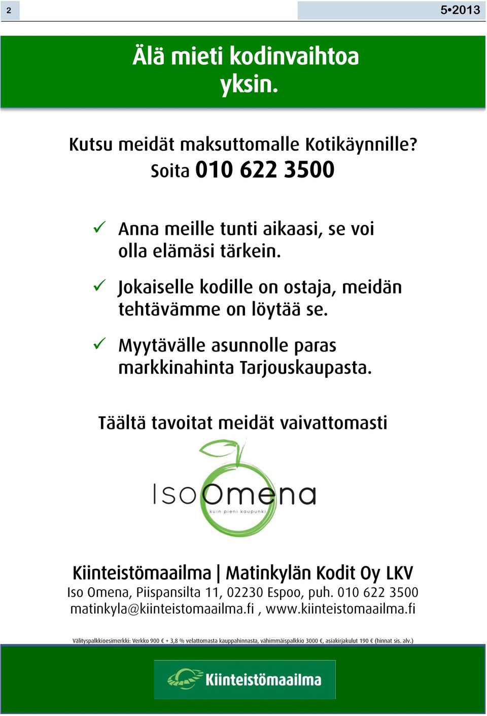 Myyävälle asunnolle paras markkinahina Tarjouskaupasa.