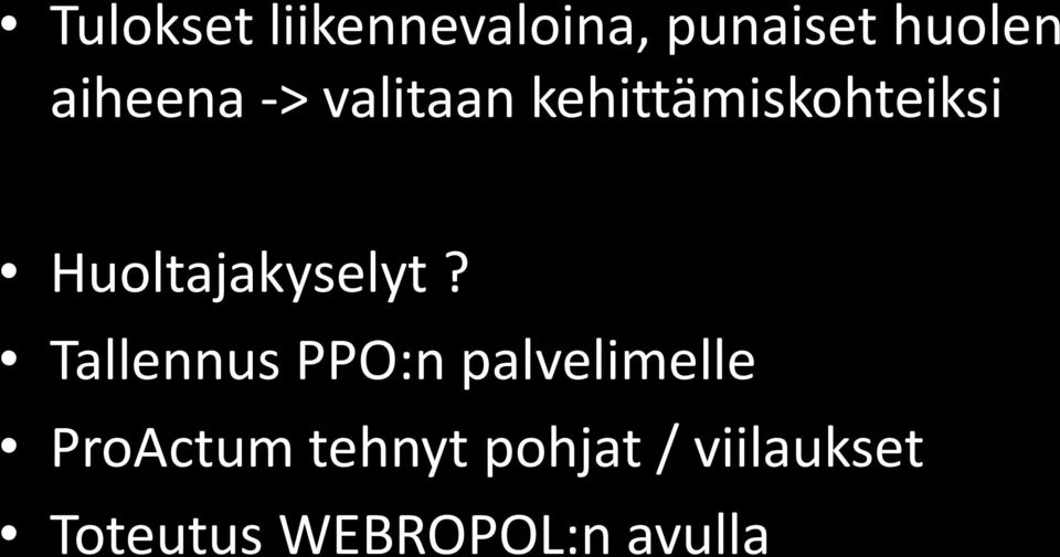 Huoltajakyselyt?