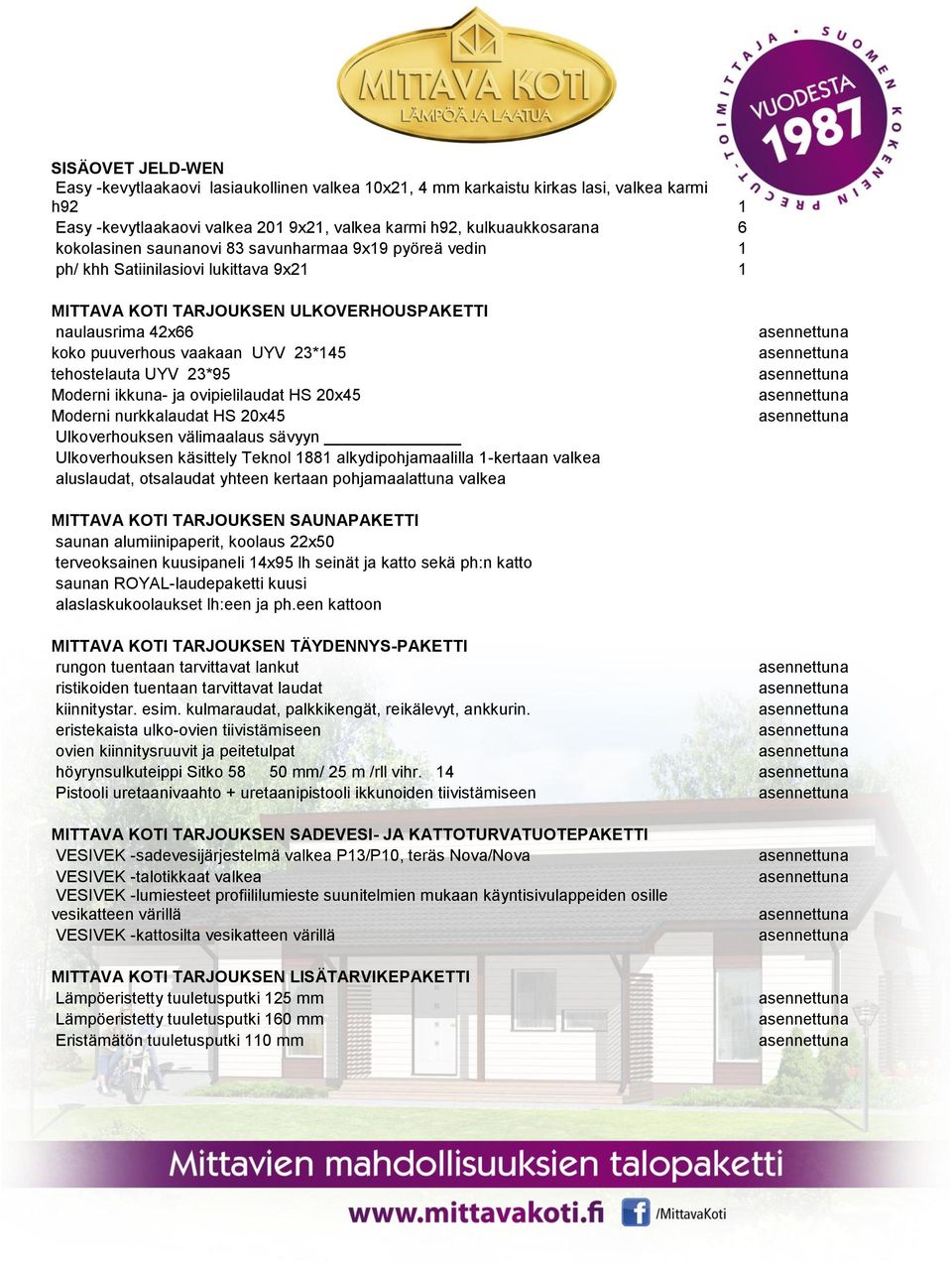 EMILIA 109 PUUVALMISPLUS+ TALOPAKETTI MITTAVA KOTI LAADUN TAE - PDF  Ilmainen lataus