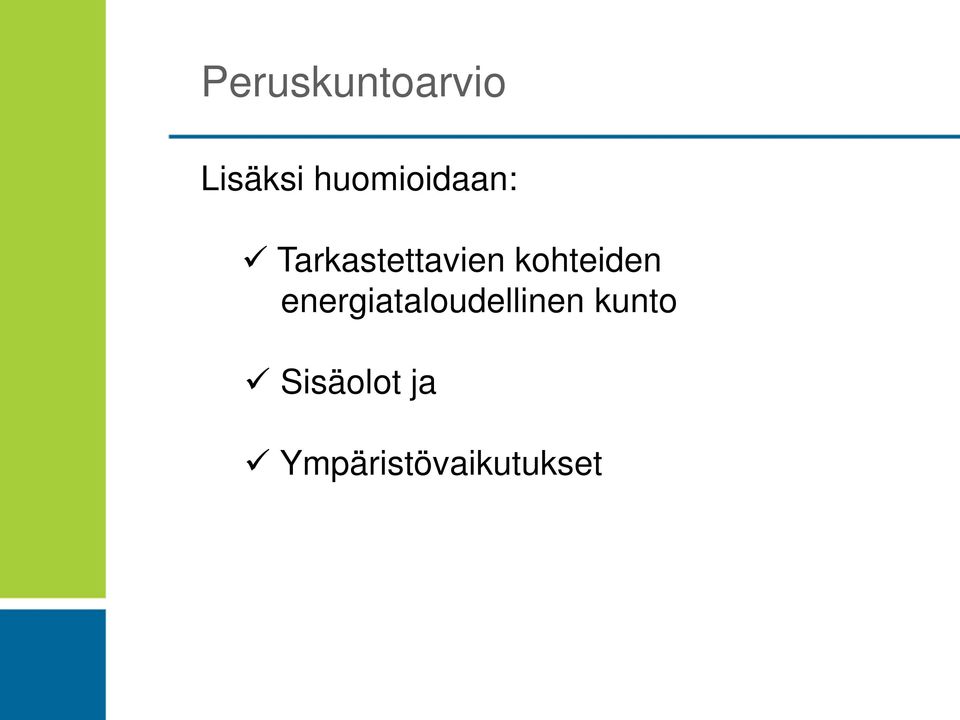 kohteiden energiataloudellinen