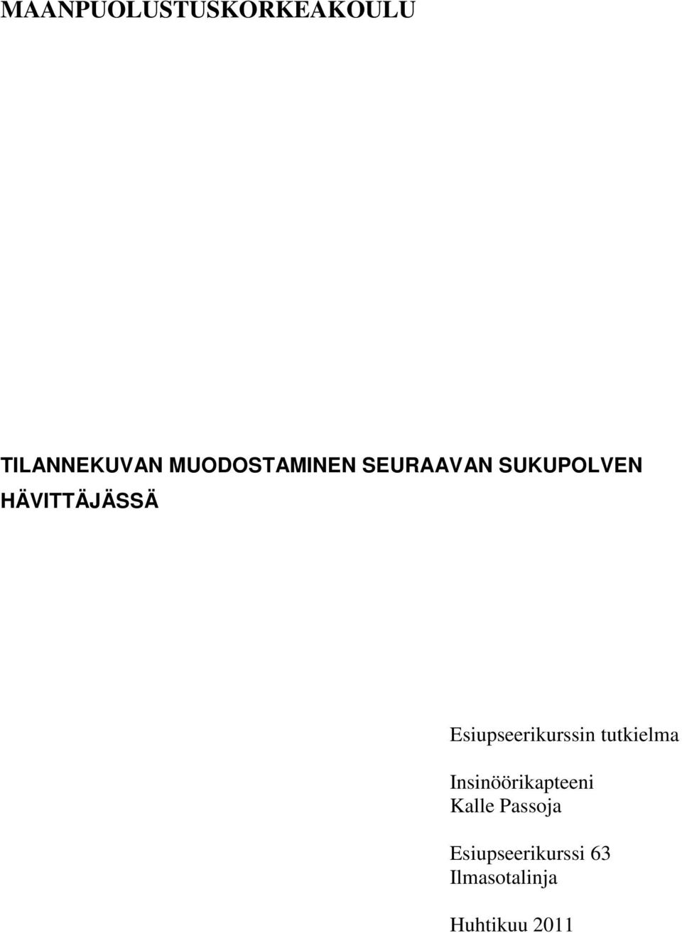 Esiupseerikurssin tutkielma Insinöörikapteeni