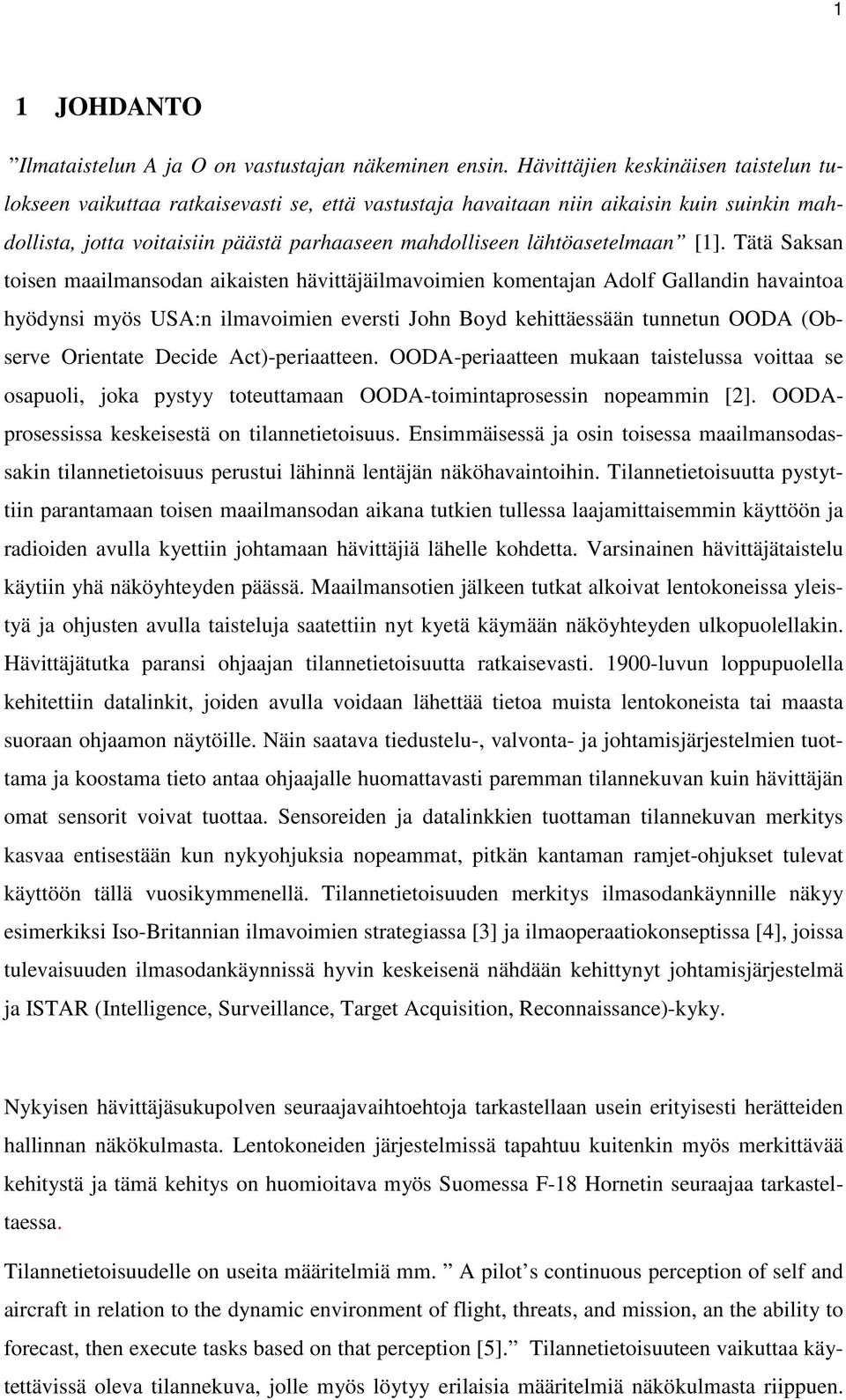 lähtöasetelmaan [1].