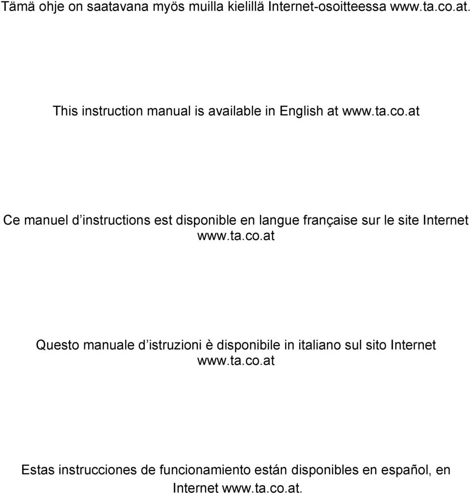 ta.co.at Estas instrucciones de funcionamiento están disponibles en español, en Internet www.ta.co.at.
