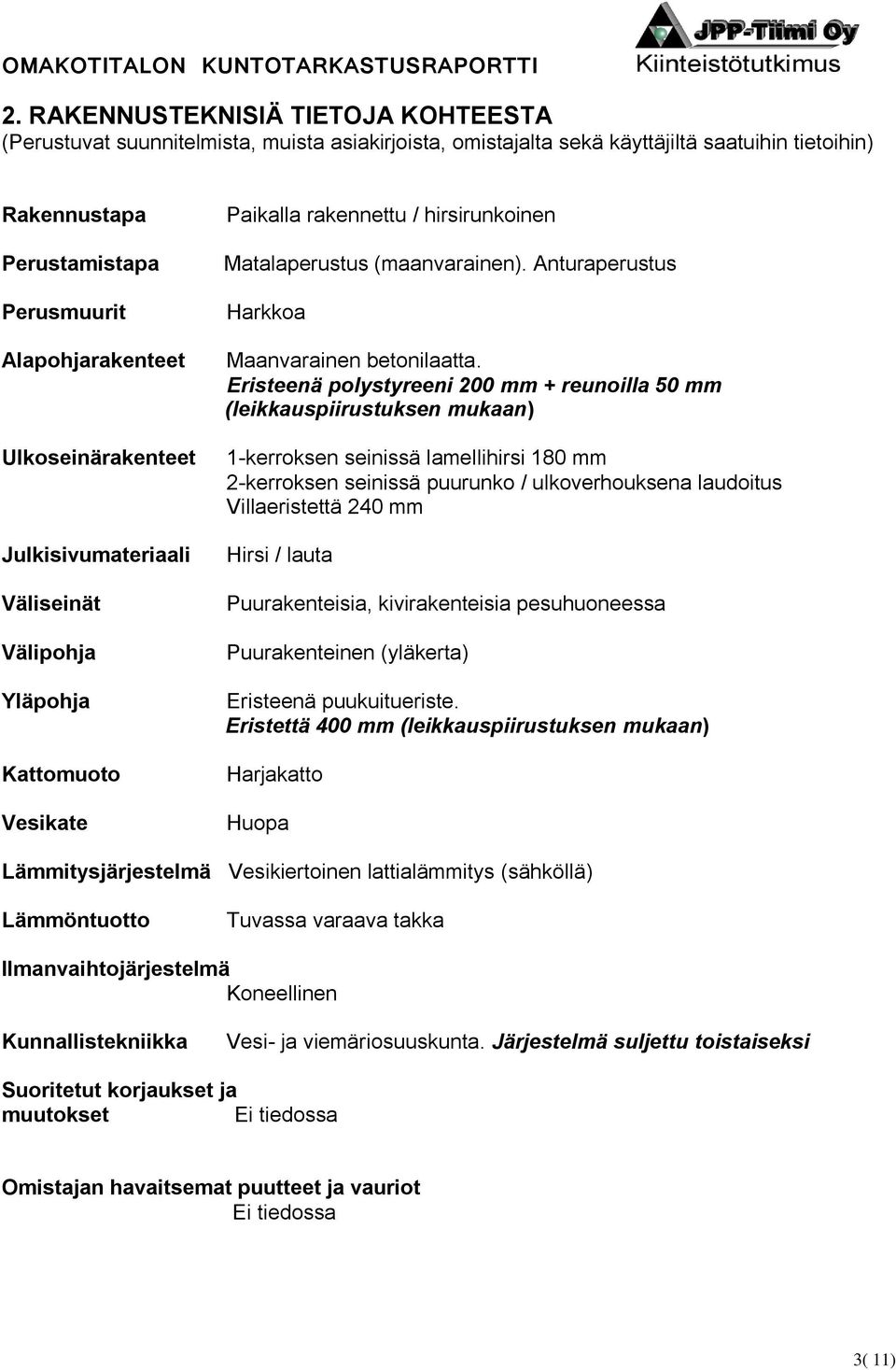 Anturaperustus Harkkoa Maanvarainen betonilaatta.