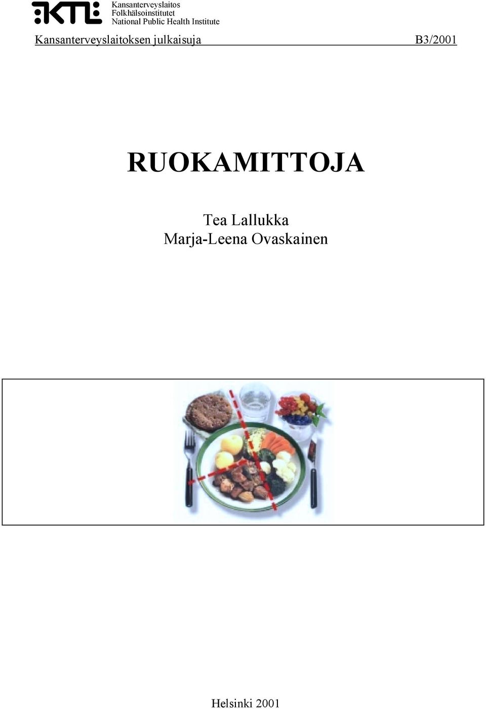 Kansanterveyslaitoksen julkaisuja B3/2001