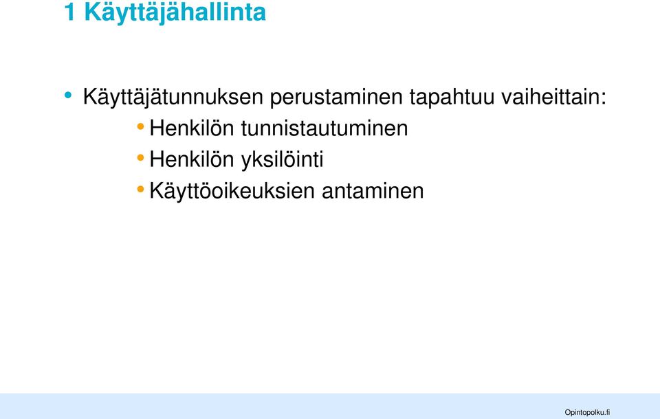 tapahtuu vaiheittain: Henkilön