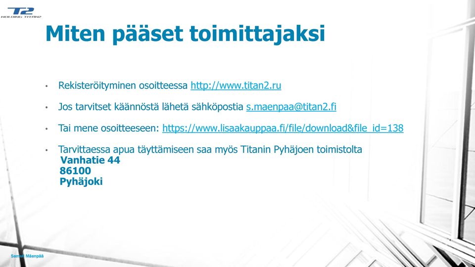 fi Tai mene osoitteeseen: https://www.lisaakauppaa.