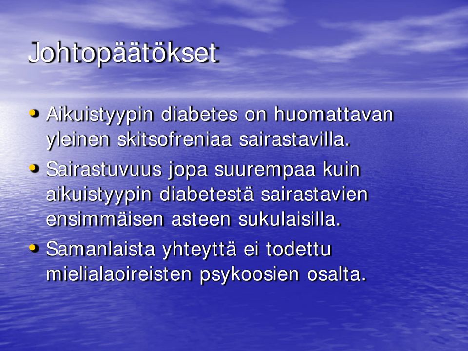 Sairastuvuus jopa suurempaa kuin aikuistyypin diabetestä