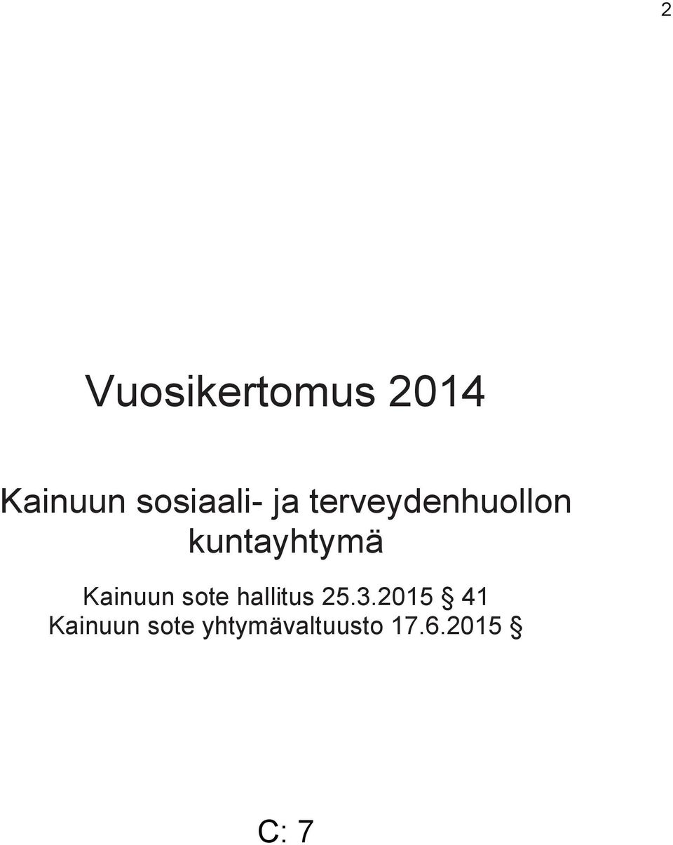 kuntayhtymä Kainuun sote hallitus 25.