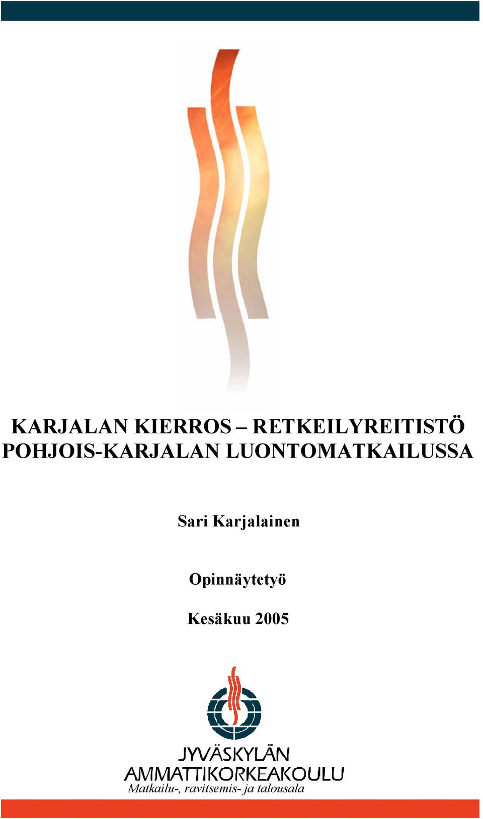 Sari Karjalainen Opinnäytetyö