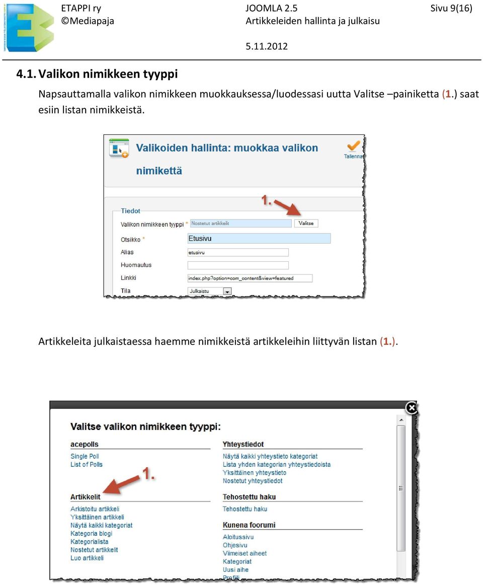 Valikon nimikkeen tyyppi Napsauttamalla valikon nimikkeen