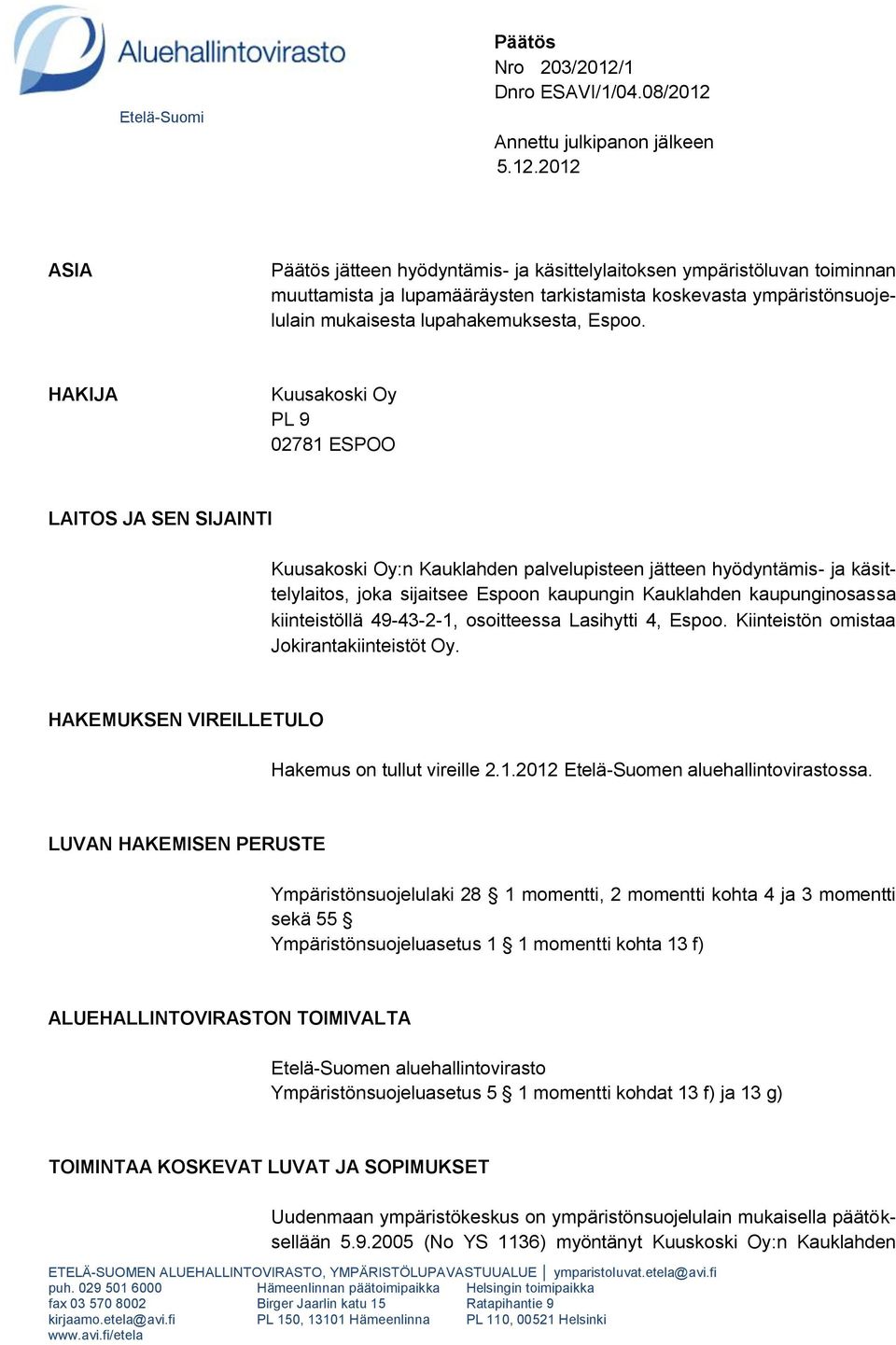 Annettu julkipanon jälkeen 5.12.