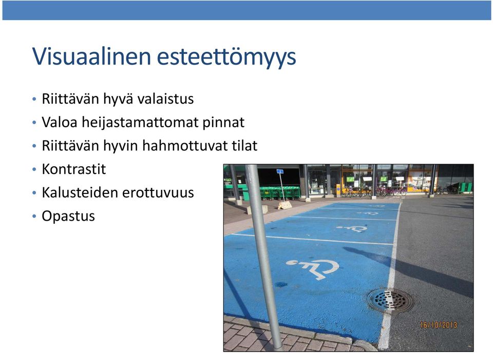 pinnat Riittävän hyvin hahmottuvat