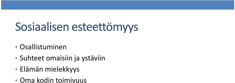 omaisiin ja ystäviin