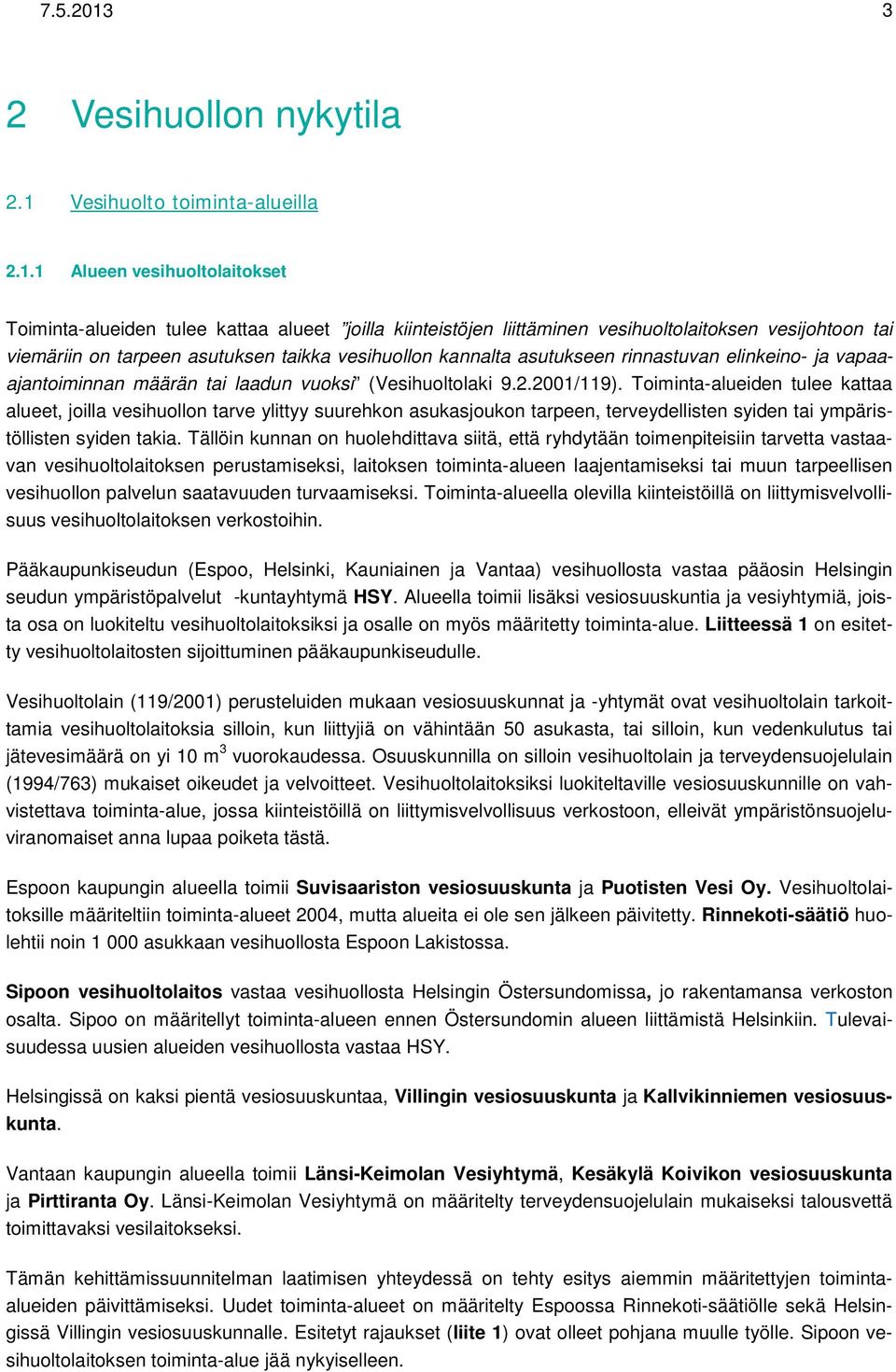 Vesihuolto toiminta-alueilla 2.1.