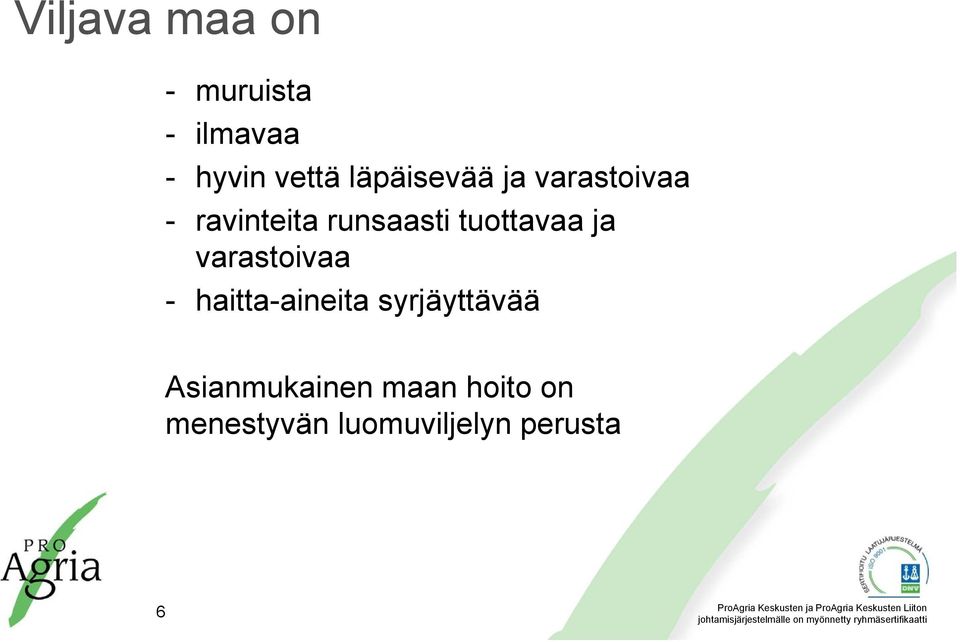 tuottavaa ja varastoivaa - haitta-aineita