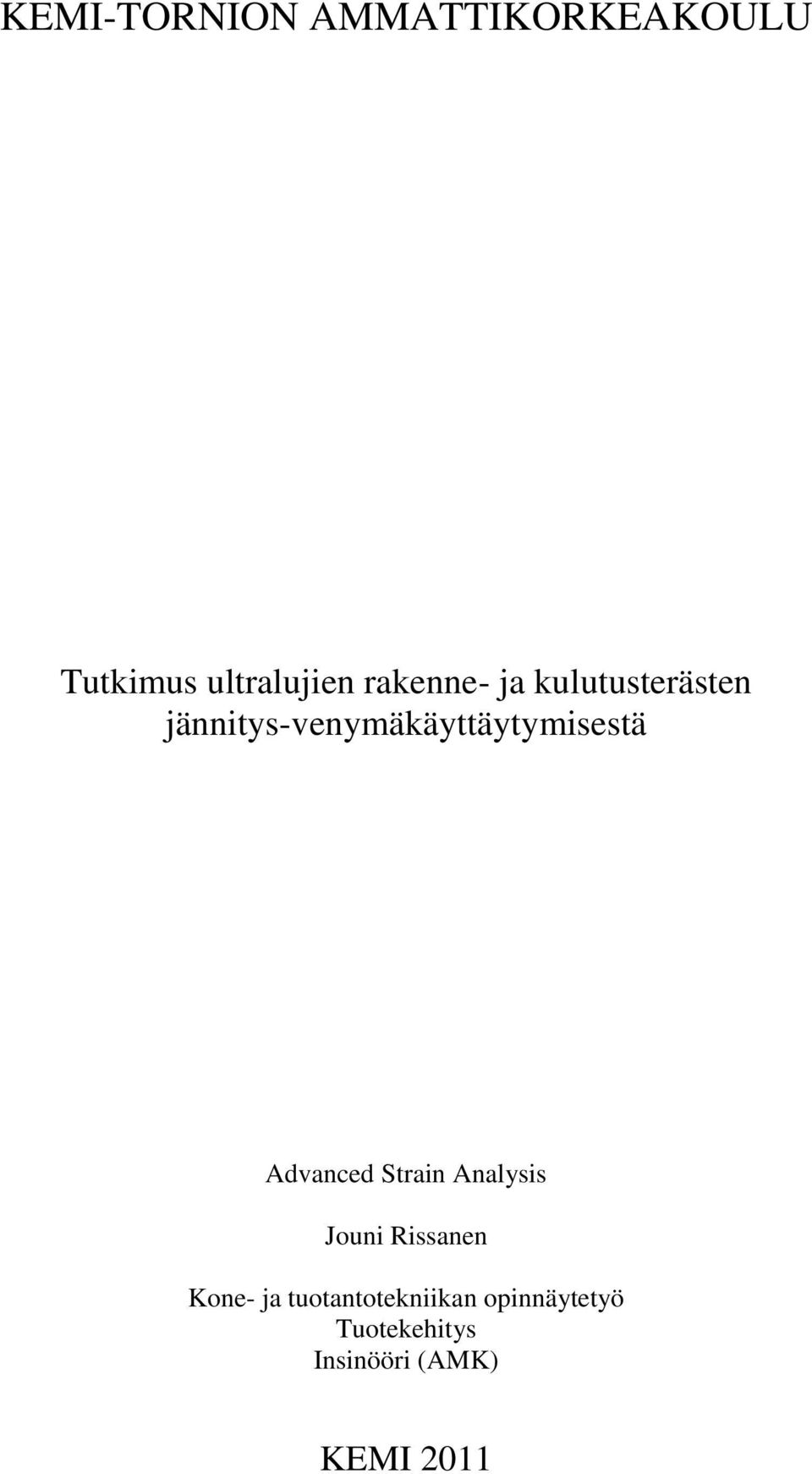 jännitys-venymäkäyttäytymisestä Advanced Strain Analysis