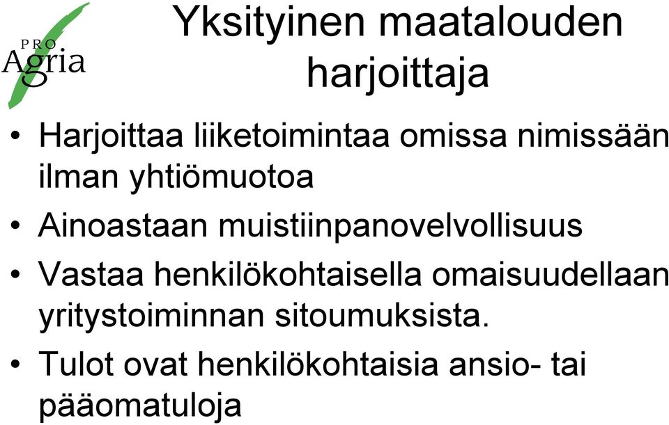 muistiinpanovelvollisuus Vastaa henkilökohtaisella