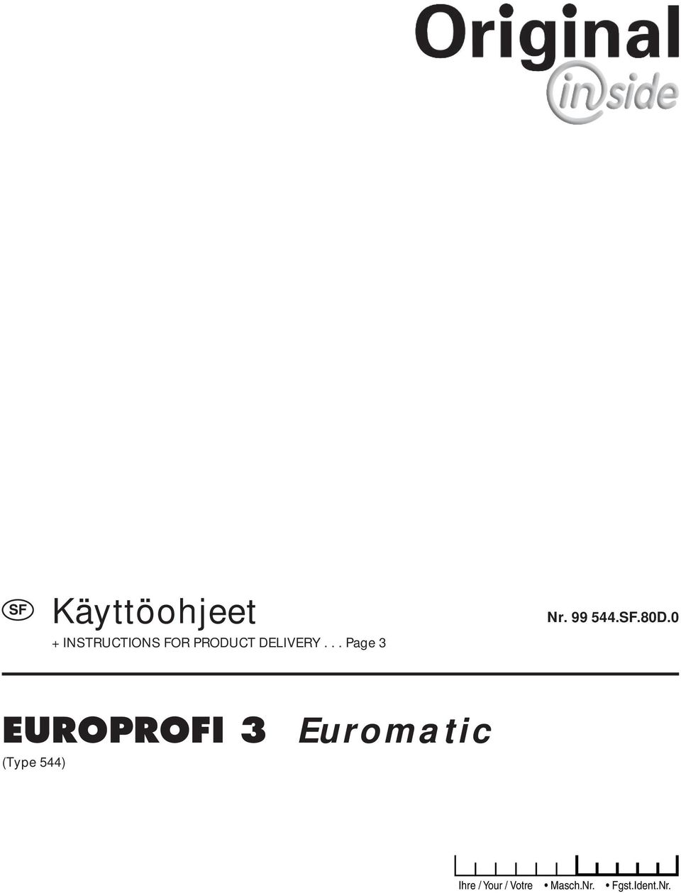 .80D.0 EUROPROFI 3 Euromatic (Type