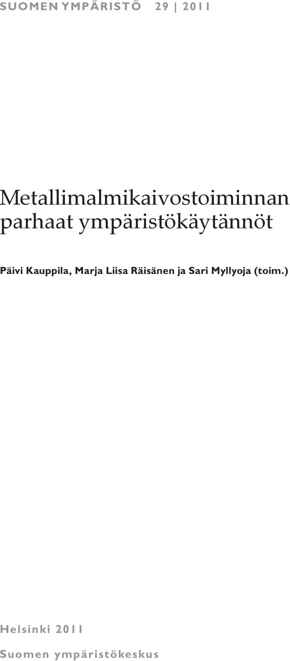 ympäristökäytännöt Päivi Kauppila, Marja