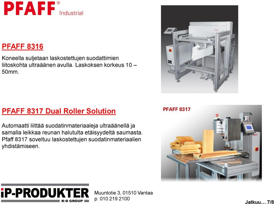 PFAFF 8317 Dual Roller Solution Automaatti liittää suodatinmateriaaleja ultraäänellä